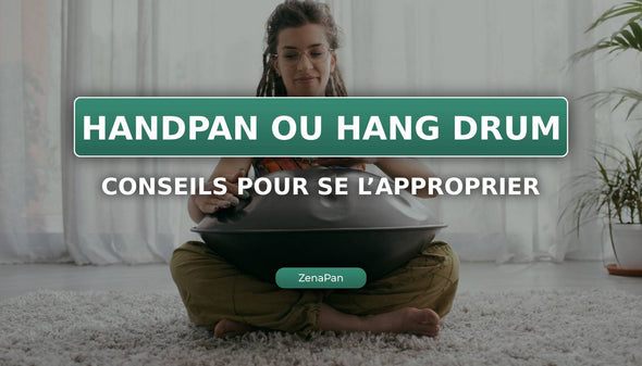 Handpan eller Hang-drum: hur snabbt anpassar man sig?